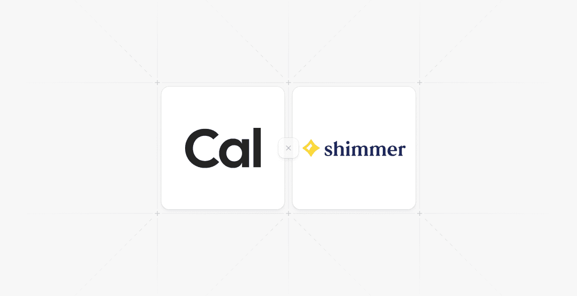 One Year Later: Shimmer + Cal.com